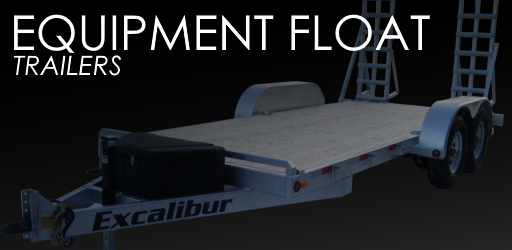 Excalibur Equipment Float Trailers